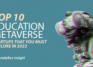 Top 10 Education Metaverse Startups that You Must Explore in 2023